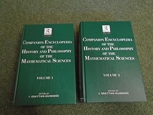 Companion Encyclopedia of the History and Philosophy of the Mathematical Sciences , Volumes 1 & 2