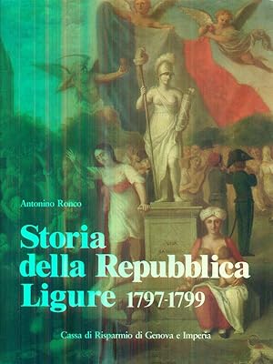 Bild des Verkufers fr Storia della Repubblica Ligure 1797-1799 zum Verkauf von Librodifaccia