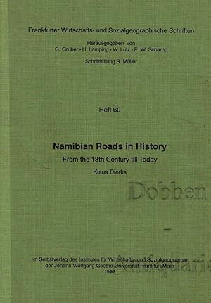 Seller image for Namibian Roads in History. From the 13th Century till Today. for sale by Dobben-Antiquariat Dr. Volker Wendt