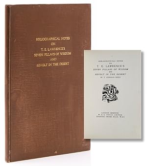 Image du vendeur pour Bibliographical Notes on T. E. Lawrence's 'Seven Pillars of Wisdom' and 'Revolt in the Desert' mis en vente par James Cummins Bookseller, ABAA