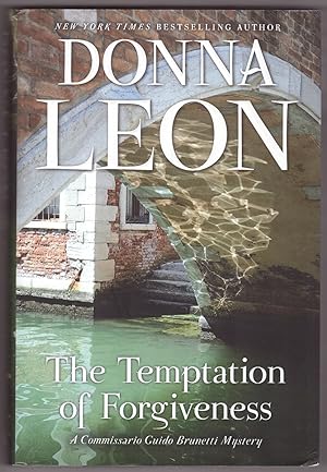 The Temptation of Forgiveness A Commissario Guido Brunetti Mystery