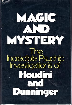 Image du vendeur pour Magic and Mystery: The Incredible Psychic Investigations of Houdini and Dunninger mis en vente par Dorley House Books, Inc.