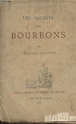 Bild des Verkufers fr Les secrets des Bourbons zum Verkauf von Le-Livre