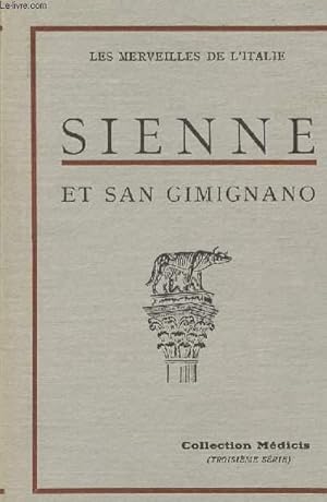 Bild des Verkufers fr Sienne et San Gimignano - Les merveilles de l'Italie zum Verkauf von Le-Livre