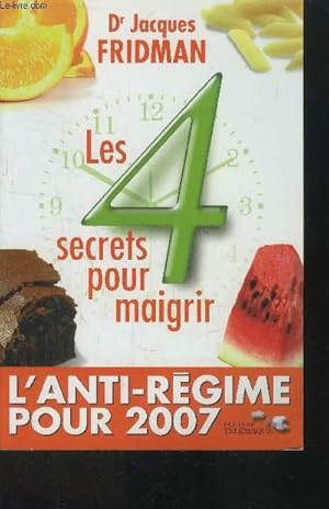 Imagen del vendedor de Les 4 secerets pour maigrir a la venta por Le-Livre
