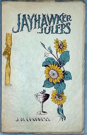 Jayhawker Juleps: A Kansas Beverage Tht Does Not Come Under the Ban of the Prohibitory Law