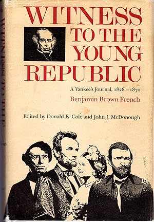 Seller image for Witness to the Young Republic: A Yankee's Journal, 1828-1870 for sale by Dorley House Books, Inc.