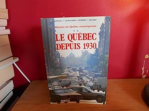 Histoire du Quebec contemporain t.2: Qu?bec depuis 1930