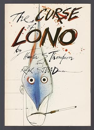 Seller image for The Curse of LONO by Hunter S. Thompson with Illustrations by Ralph Steadman for sale by The BiblioFile