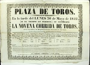 Plaza de Toros. En la tarde del Lunes 30 de Mayo dse 1842 (si el tiempo lo permite) se verificara...