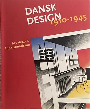 Seller image for Dansk Design 1910-1945: Art Deco and Funktionalisme for sale by Trevian Books