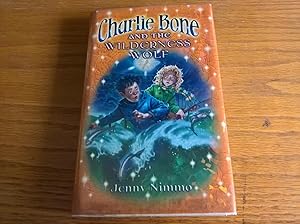 Charlie Bone and the Wilderness Wolf (Children of the Red King) - first edition