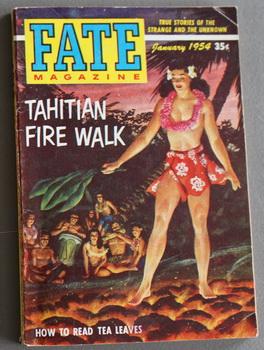Bild des Verkufers fr FATE (Pulp Digest Magazine); Vol. 7, No. 1, Issue 46, January 1954 True Stories on The Strange, The Unusual, The Unknown - Tahitian Fire Walk zum Verkauf von Comic World