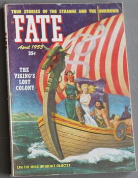 Imagen del vendedor de FATE (Pulp Digest Magazine); Vol. 6, No. 4, Issue 37, April 1953 True Stories on The Strange, The Unusual, The Unknown Viking's Lost Colony; Magdalene Grombach; Opal Whiteley; Woman Sings in Ancient Languages; Ghost Ship, Caodaism; Mirages a la venta por Comic World