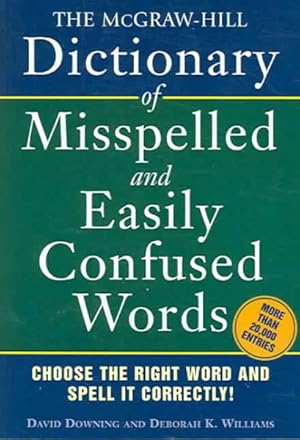 Immagine del venditore per McGraw-Hill Dictionary of Misspelled and Easily Confused Words : Choose the Right Word and Spell it Correctly! venduto da GreatBookPrices