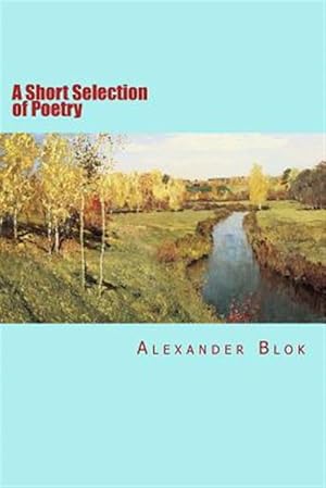 Image du vendeur pour A Short Selection of Poetry -Language: russian mis en vente par GreatBookPrices