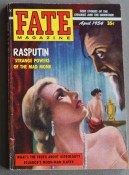 Bild des Verkufers fr FATE (Pulp Digest Magazine); Vol. 7, No. 4, Issue 49, April 1954 True Stories on The Strange, The Unusual, The Unknown - Rasputin Strange Powers Of The Mad Monk - Sex, Sanctity, And Rasputin, Astrology, Pseudo-Science, Astrology, Ecuadors Moon-Mad Slayer zum Verkauf von Comic World