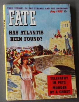 Seller image for FATE (Pulp Digest Magazine); Vol. 6, No. 7, Issue 40, July 1953 True Stories on The Strange, The Unusual, The Unknown - Has Atlantis Been Found? - Socrates, L. Sprague De Camp for sale by Comic World