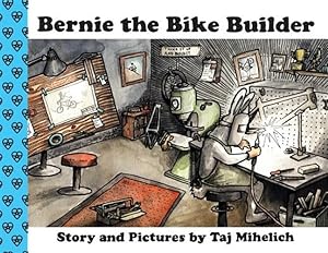 Bild des Verkufers fr Bernie the Bike Builder zum Verkauf von GreatBookPrices