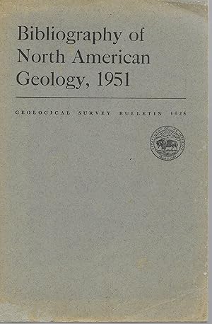 Bild des Verkufers fr Biblography of North American Geology, 1951 zum Verkauf von Charing Cross Road Booksellers