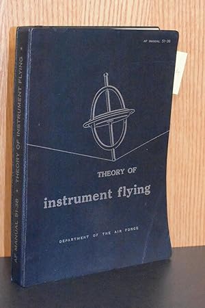 Theory of Instrument Flying; AF Manual 51-38