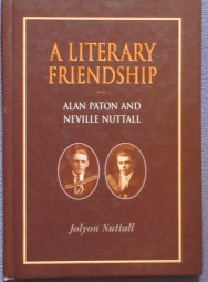 A Literary Friendship-Alan Paton and Neville Nuttall(Signed)