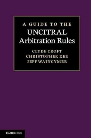 Seller image for Guide to the Uncitral Arbitration Rules for sale by GreatBookPrices
