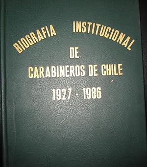 Bild des Verkufers fr Biografa institucional de Carabineros de Chile. 1927- 1986 zum Verkauf von Librera Monte Sarmiento