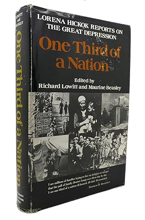 Imagen del vendedor de ONE THIRD OF A NATION Lorena Hickok Reports on the Great Depression a la venta por Rare Book Cellar