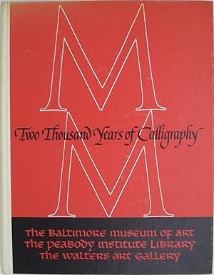 Bild des Verkufers fr Two Thousand Years of Calligraphy zum Verkauf von Powell's Bookstores Chicago, ABAA