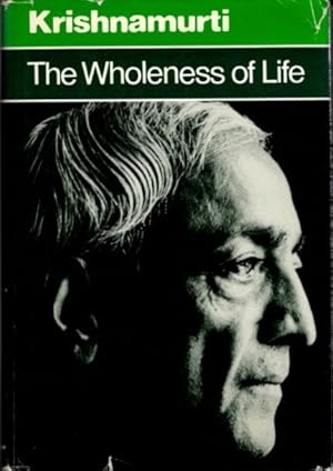 Seller image for THE WHOLENESS OF LIFE for sale by By The Way Books