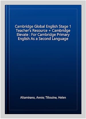 Imagen del vendedor de Cambridge Global English Stage 1 Teacher's Resource + Cambridge Elevate : For Cambridge Primary English As a Second Language a la venta por GreatBookPrices