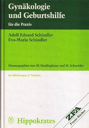Gynäkologie und Geburtshilfe für die Praxis. Herausgegeben von W[infried] Hardinghaus und H. Schn...