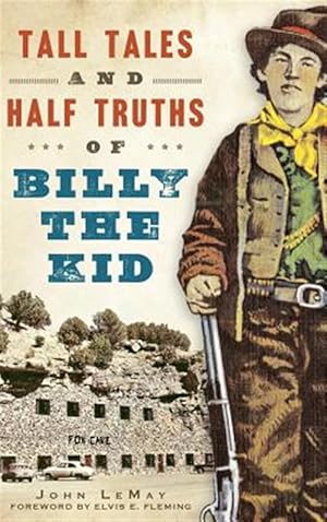 Bild des Verkufers fr Tall Tales and Half Truths of Billy the Kid zum Verkauf von GreatBookPrices