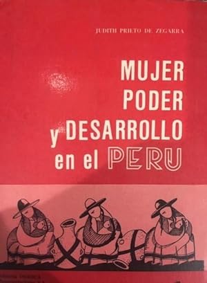 Seller image for Mujer, poder y desarrollo en el Peru : Tomo 1 for sale by Alplaus Books