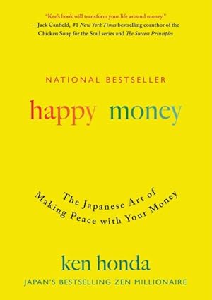 Immagine del venditore per Happy Money : The Japanese Art of Making Peace with Your Money venduto da GreatBookPrices