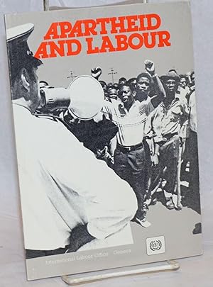 Seller image for Apartheid and labour: a critical review of the effects of apartheid on labour matters in South Africa for sale by Bolerium Books Inc.