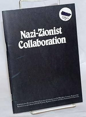 Image du vendeur pour Nazi-Zionist collaboration mis en vente par Bolerium Books Inc.