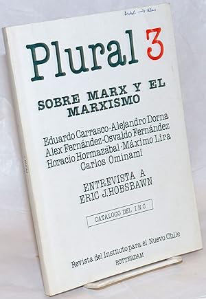 Bild des Verkufers fr Plural: Revista del Instituto Para el Nuevo Chile. No. 3 Primer semestre 1984: Sobre Marx y el Marxismo zum Verkauf von Bolerium Books Inc.