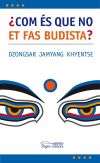 Image du vendeur pour Com és que no et fas budista? mis en vente par AG Library