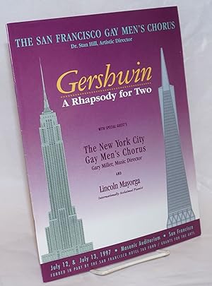 Gershwin: a rhapsody for two [souvenir program] with special guests The New York City Gay Men's C...