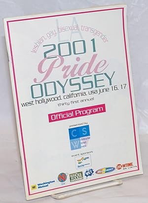 Seller image for 2001 Pride Odyssey: 31st annual; official program for LA lesbian, gay, bisexual, transgender Pride West Hollywood, California, USA June 16.17 for sale by Bolerium Books Inc.