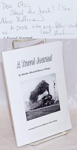 A Travel Journal, translated from the Yiddish by Helen Paloge [with] Travel Journal: A Dialogue, ...