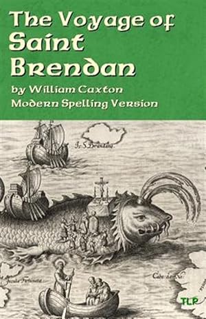 Imagen del vendedor de Voyage of Saint Brendan : Modern Spelling Version a la venta por GreatBookPrices
