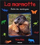Bild des Verkufers fr La Marmotte : Lutin Des Montagnes zum Verkauf von RECYCLIVRE