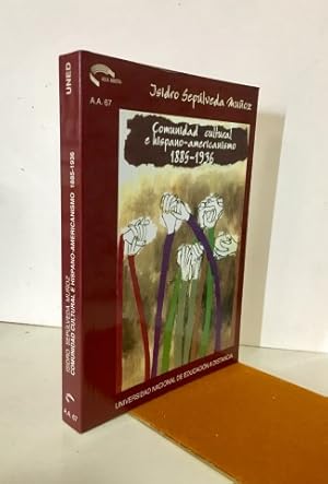 Comunidad cultural e hispano-americanismo,1885-1936