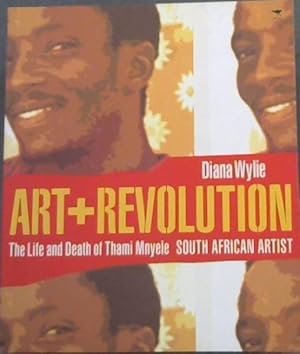 Bild des Verkufers fr Art and Revolution - The Life and Death of Thami Myele SOUTH AFRICAN ARTIST zum Verkauf von Chapter 1