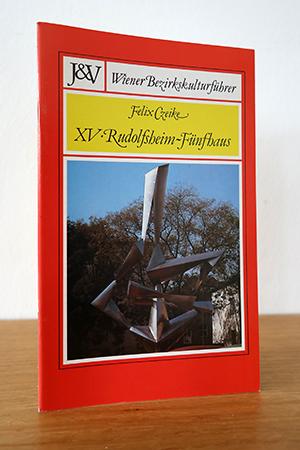 Bild des Verkufers fr Wiener Bezirkskulturfhrer: 15 - Rudolfsheim-Fnfhaus zum Verkauf von AMSELBEIN - Antiquariat und Neubuch
