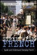 Bild des Verkufers fr Streetwise French : Speak and Understand Everyday French zum Verkauf von GreatBookPrices