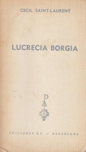 Immagine del venditore per LUCRECIA DE BORGIA venduto da Librera Vobiscum